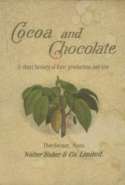 Cocoa and Chocolate: A Short History of Their Production and Use