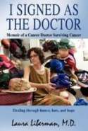 I Signed as the Doctor: Memoir of a Cancer Doctor Surviving Cancer