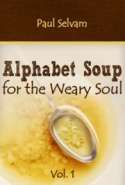 Alphabet Soup for the Weary Soul