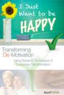 Rise Light, Fresh and Shine with an X Factor (Transforming De-Motivation)