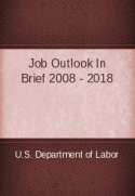 Job Outlook In Brief 2008 - 2018