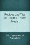 Recipes and Tips for Healthy, Thrifty Meals