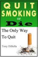 Quit Smoking or Die