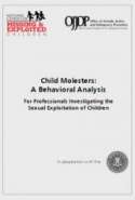 Child Molesters: A Behavioral Analysis