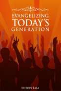 Evangelizing Today's Generation