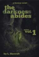 The Darkness Abides (Series Vol.1)
