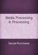 Media Processing in Processing