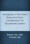 Immigration in the United States And Spain Consideration For Educational Leaders