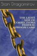 The Light Side of Corrections: Federal Prison Camp