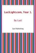 LuciLight.Com, Year 1