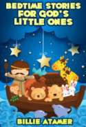 Bedtime Stories for God's Little Ones