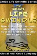 The Great Life Swindle