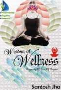 Wisdom Of Wellness: Perpetuity Of Poise Of Purpose