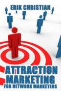 Attraction Marketing for Network Marketers