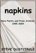 Napkins: Rare Poetry and Prose Archives, 1995-2004