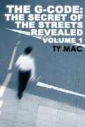 The G-Code: The Secret of The Streets Revealed Vol.1