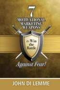 7 Motivational Marketing Weapons Against Fear