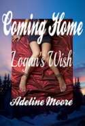 Coming Home Logan's Wish Vol One