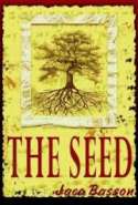 The Seed - Trilogy of Time Part 1