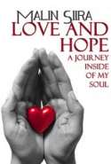 Love and Hope - A Journey Inside of my Soul