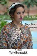 Frida Kahlo and Diego Rivera: A Love Story