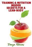 Training & Nutrition Insider Secrets for a Lean-Body