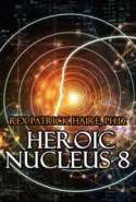 Heroic Nucleus 8