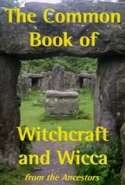 The Common Book of Witchcraft and Wicca