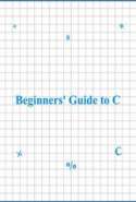 Beginners Guide to C