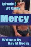 Mercy - Episode 6 - Eye Candy