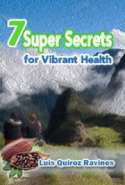 7 Super Secrets for Vibrant Heath