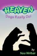 Heaven - Dogs Really Do!