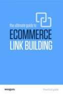 The Ultimate Guide to eCommerce Link Building