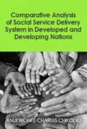 Comparative Analysis of Social Service Delivery System in Developed and Developing Nations