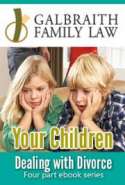 Dealing with Divorce 4 Part EBook Series: Your Children (Part 2)