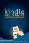 Kindle Millionnaire - Becoming a Best-Selling Author