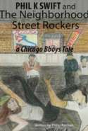 Phil K Swift and the Neighborhood Street Rockers