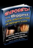 Exposed! The Biggest Lies and Myths of Weight Loss