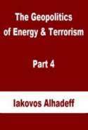 The Geopolitics of Energy & Terrorism Part 4