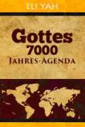 Gottes 7000 Jahres Agenda