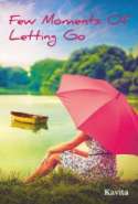 Few Moments of Letting Go