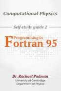 Self-Study Guide 2:  Programming in Fortran 95