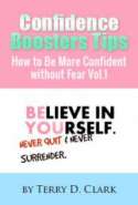 Confidence Boosters Tips How to Be More Confident Without Fear Vol.1.