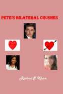 Pete's Bilateral Crushes