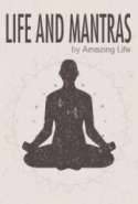 Life and Mantras