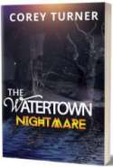 The Watertown Nightmare