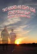 Two Hundred and Eighty-Nine Stones for Ray Craft