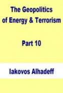 The Geopolitics of Energy & Terrorism Part 10