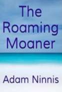 The Roaming Moaner