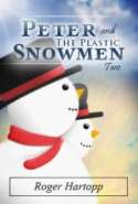 Peter and the Plastic Snowmen Two